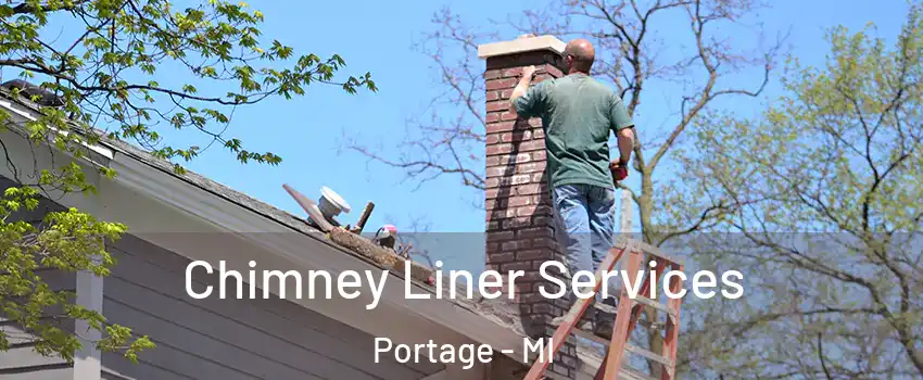  Chimney Liner Services Portage - MI