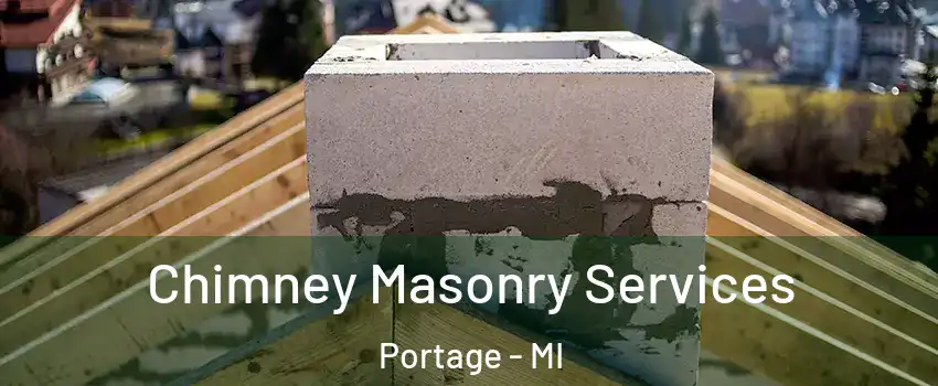 Chimney Masonry Services Portage - MI