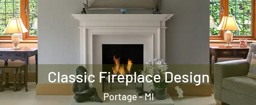  Classic Fireplace Design Portage - MI
