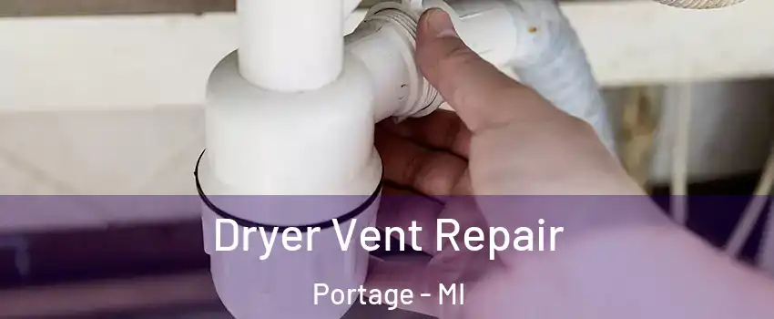  Dryer Vent Repair Portage - MI