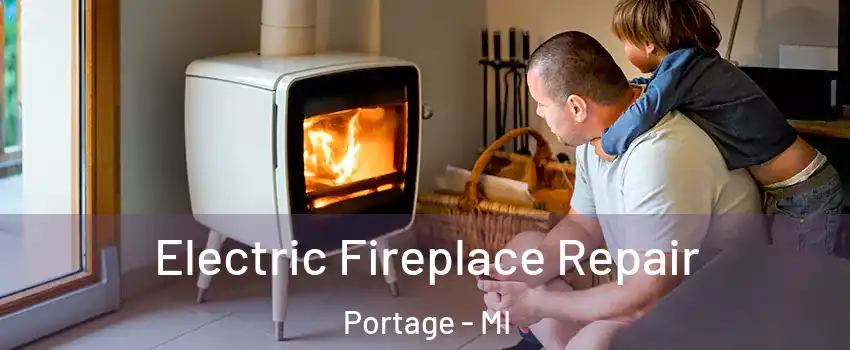  Electric Fireplace Repair Portage - MI
