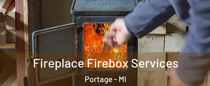  Fireplace Firebox Services Portage - MI