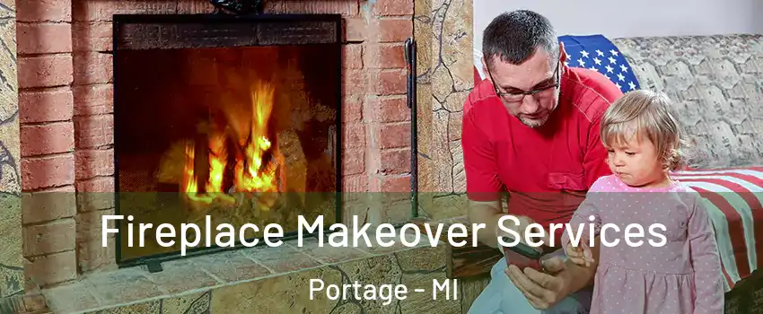  Fireplace Makeover Services Portage - MI