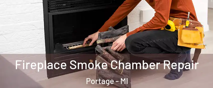  Fireplace Smoke Chamber Repair Portage - MI