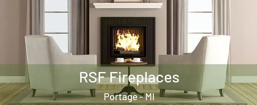  RSF Fireplaces Portage - MI