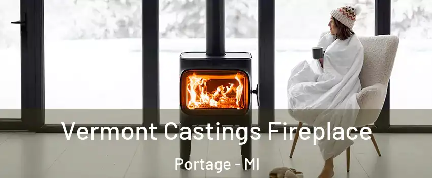  Vermont Castings Fireplace Portage - MI